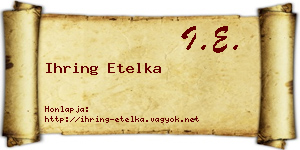 Ihring Etelka névjegykártya